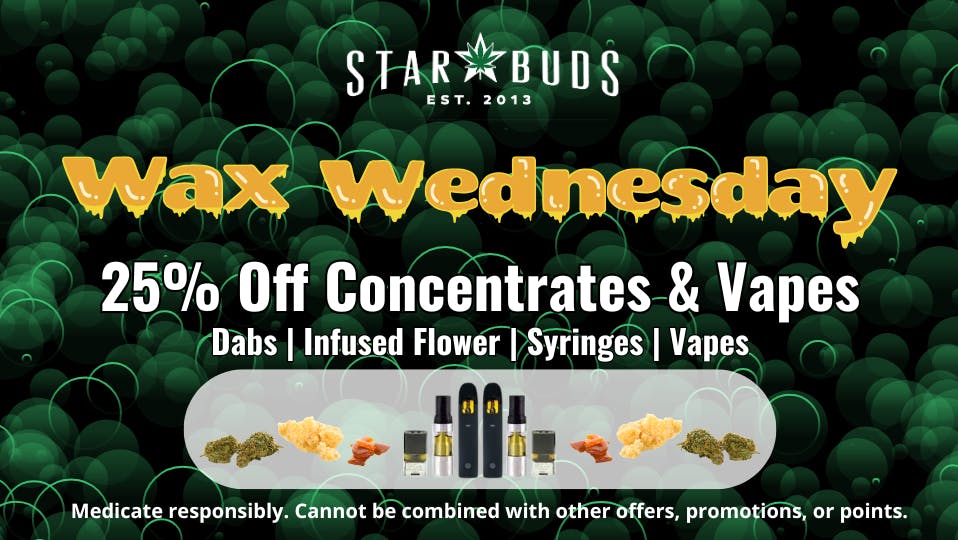 Star Buds Tupelo Wax Wednesday: 25% Off ALL concentrates