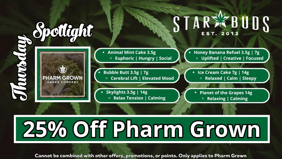 Star Buds Medical - Oxford Thursday Spotlight: 25% Off Pharm Grown