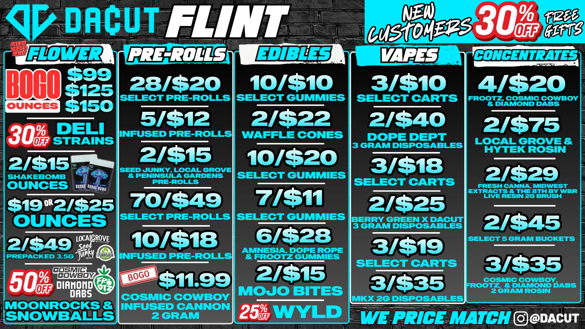 DACUT - FLINT 2/$25 OZ's, 28/$20 Pre-Rolls, 3/$10 Carts + More