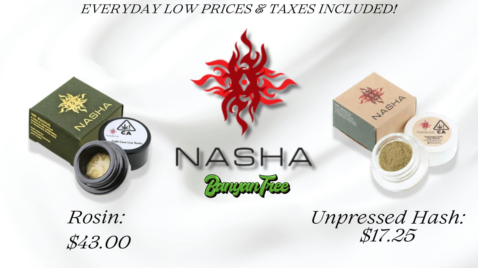 Banyan Tree Fresno Clean. Potent. Pure. Experience Nasha.