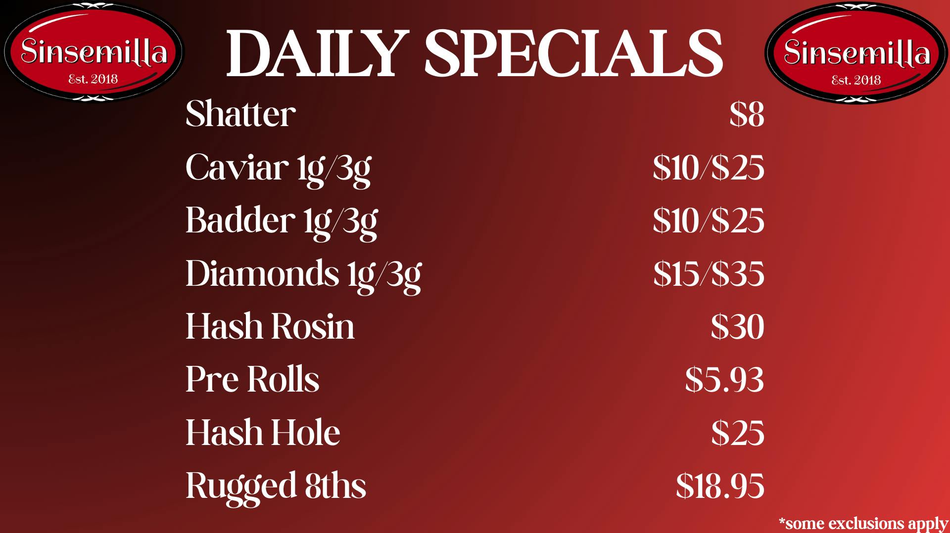 Sinsemilla Lewiston Daily Specials !