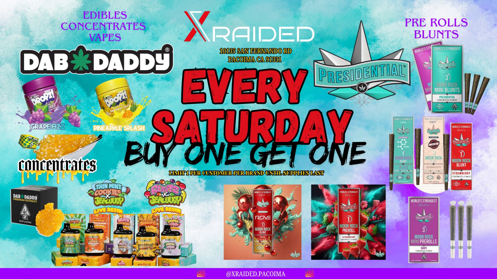 X Raided BOGO ON PRESIDENTIAL & SELECTED DAB DADDY PRODUCTS