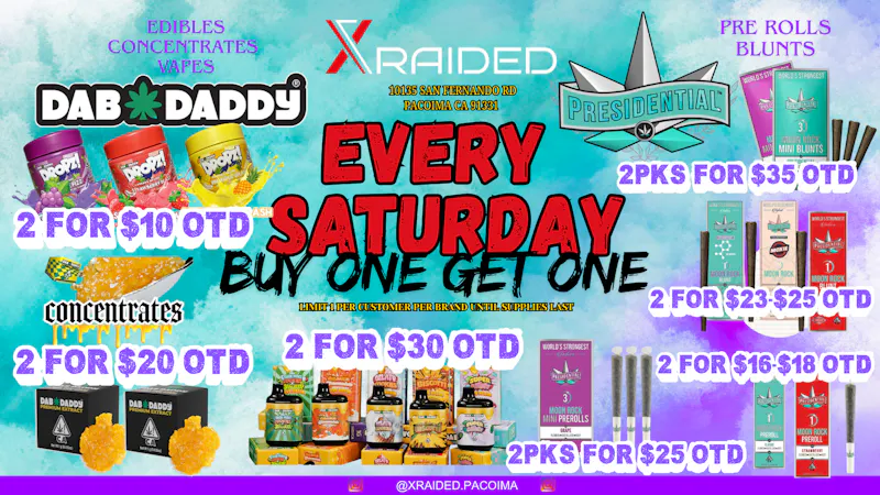 X Raided BOGO ON PRESIDENTIAL & SELECTED DAB DADDY PRODUCTS