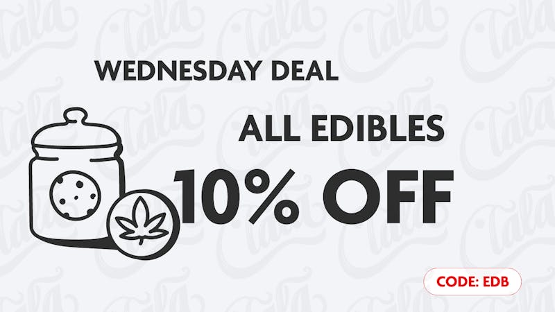 CANNA LA LA WEDNESDAY - 10% OFF EDIBLES