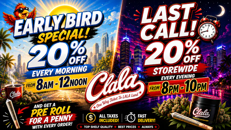 Canna La La 20% - Early Bird / 20% - Last Call