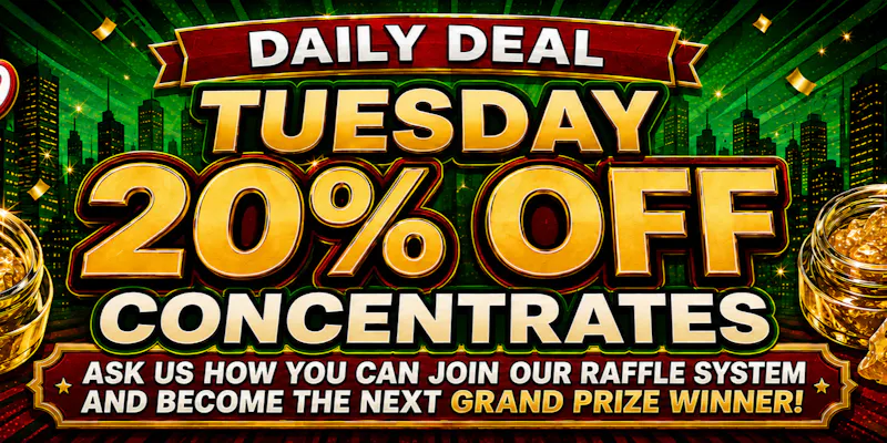 CANNA LALA 🔥 DAB IT TUESDAY – 20% OFF ALL CONCENTRATES