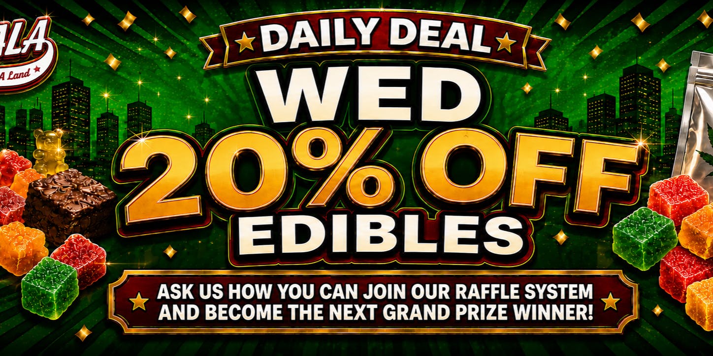 CANNA LALA WEDNESDAY - 20% OFF EDIBLES