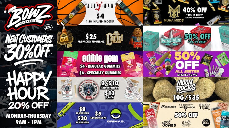 BOWZ Cannabis 30% off First Time | Happy Hour 20%