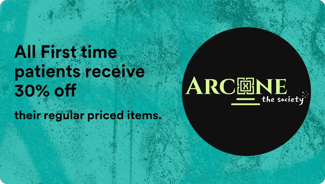 Arcane All First time patients receive 30% off
