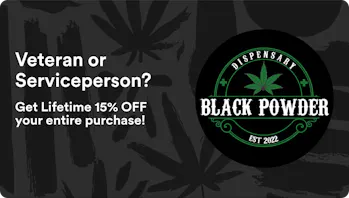 Black Powder Dispensary Veteran or Serviceperson?