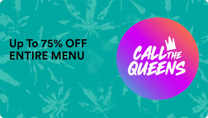 Call the Queens Up To 75% OFF ENTIRE MENU