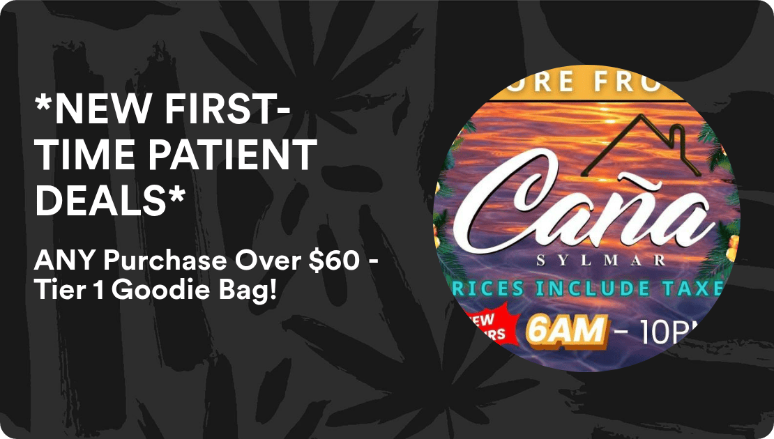 Cana Sylmar *NEW FIRST-TIME PATIENT DEALS*