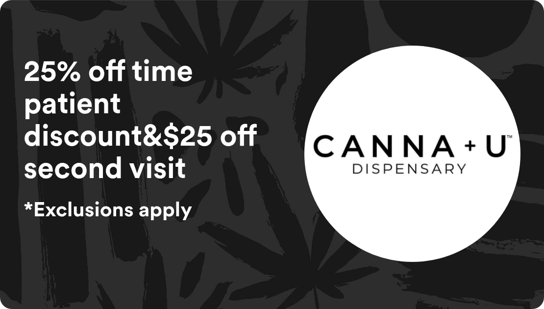 Canna U - Biloxi 25% off time patient discount&$25 off second visit