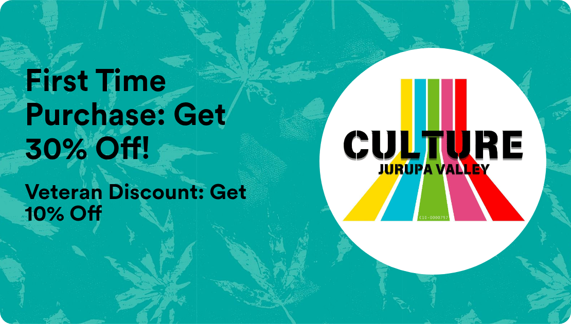 Culture Cannabis Club Marijuana and Weed Delivery - Corona / Norco First Time Purchase: Get 30% Off!