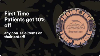 Custom Cannabis First Time Patients get 10% off