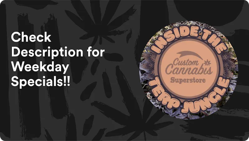 Custom Cannabis Check Description for Weekday Specials!!