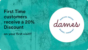 Dames Cannabis Dispensary First Time customers receive a 20% Discount