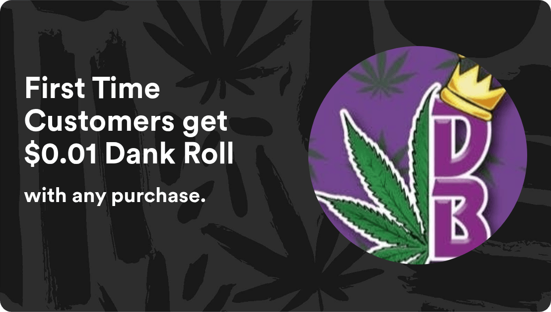 Dank Banq - Glenpool First Time Customers get $0.01 Dank Roll