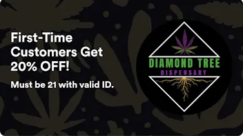 Diamond Tree Dispensary First-Time Customers Get 20% OFF!