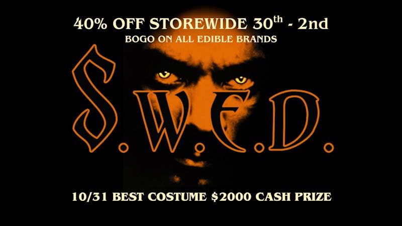 SWED A SNOOP DOGG Dispensary LAX 40% OFF STOREWIDE 10/31 BEST COSTUME $2000 PRIZE!