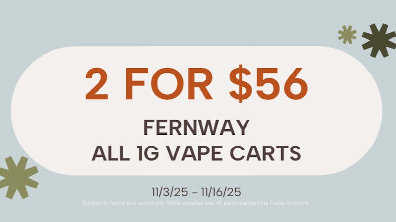Fine Fettle Fernway I 1g Vape Cartridges 2 for $5