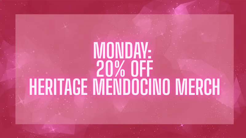 Heritage - Mendocino Monday: Heritage Merch 20% Off