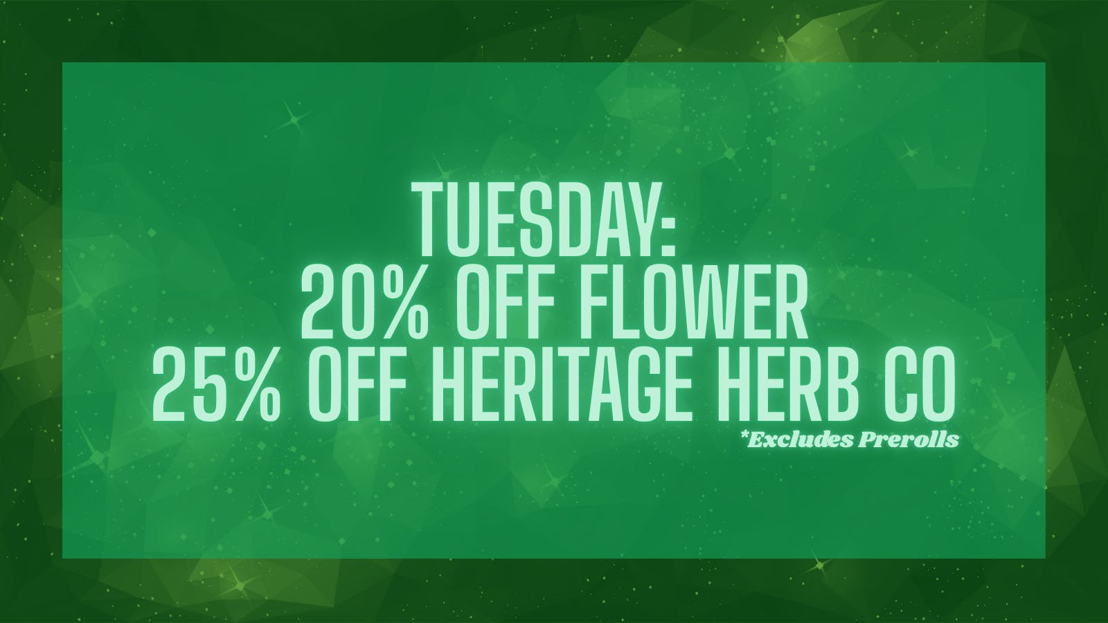 Heritage - Mendocino Tuesday: Flower Deals 20-25% Off