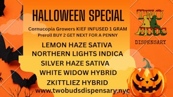 Two Buds Dispensary HALLOWEEN SPECIAL