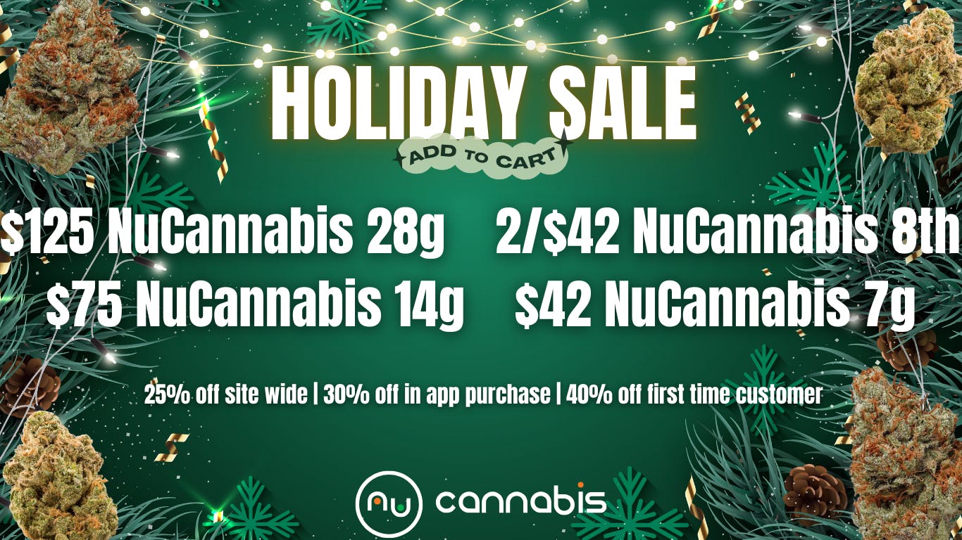 Nu Cannabis NUCANNABIS BLOW OUT + 40% off 🔥 30% off 🔥25% off