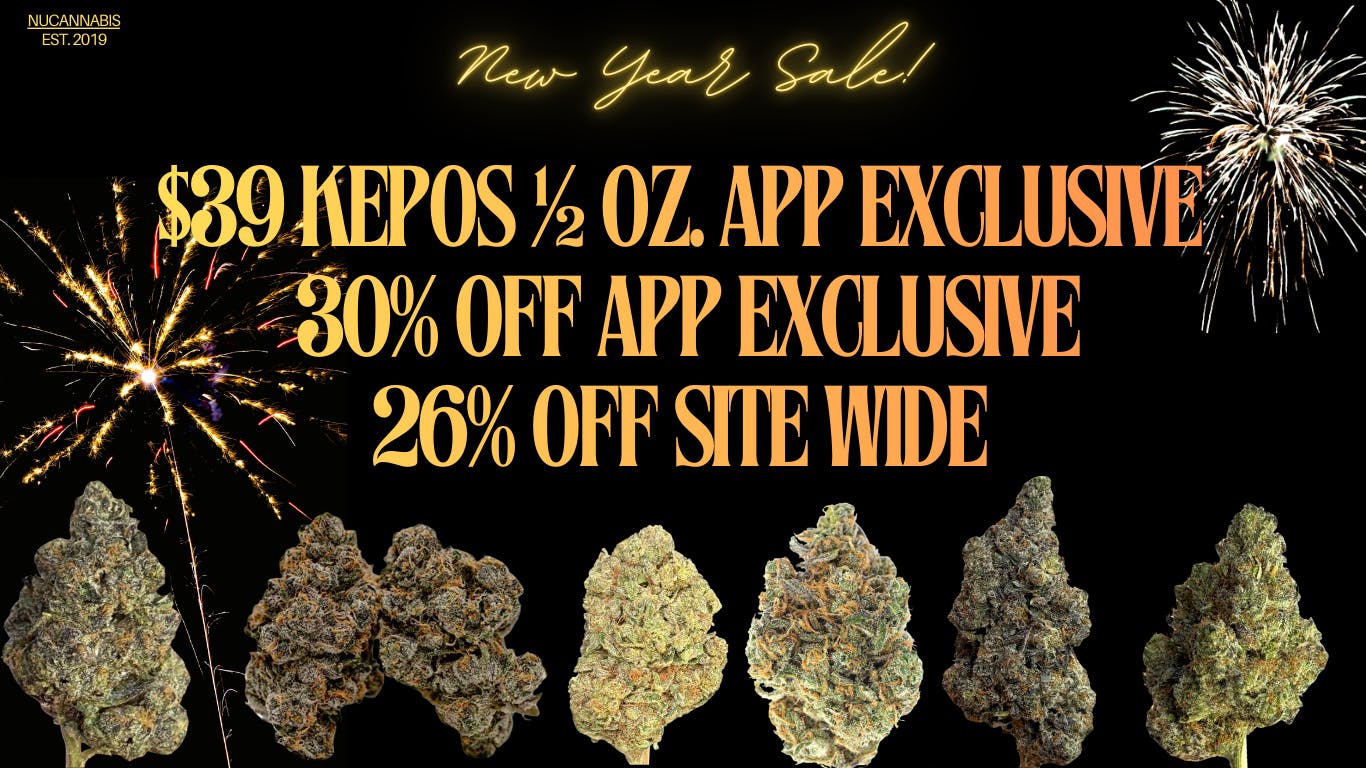 Nu Cannabis $39 HALFS 🎆 40% OFF🎆 30% OFF 🎆 26%OFF