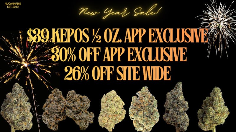 Nu Cannabis $39 HALFS 🎆 40% OFF🎆 30% OFF 🎆 26%OFF