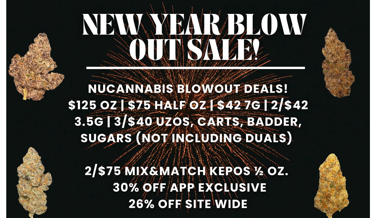 Nu Cannabis 40% OFF🎆30% OFF🎆26% OFF🎆NuCannabis Blow Out 💥