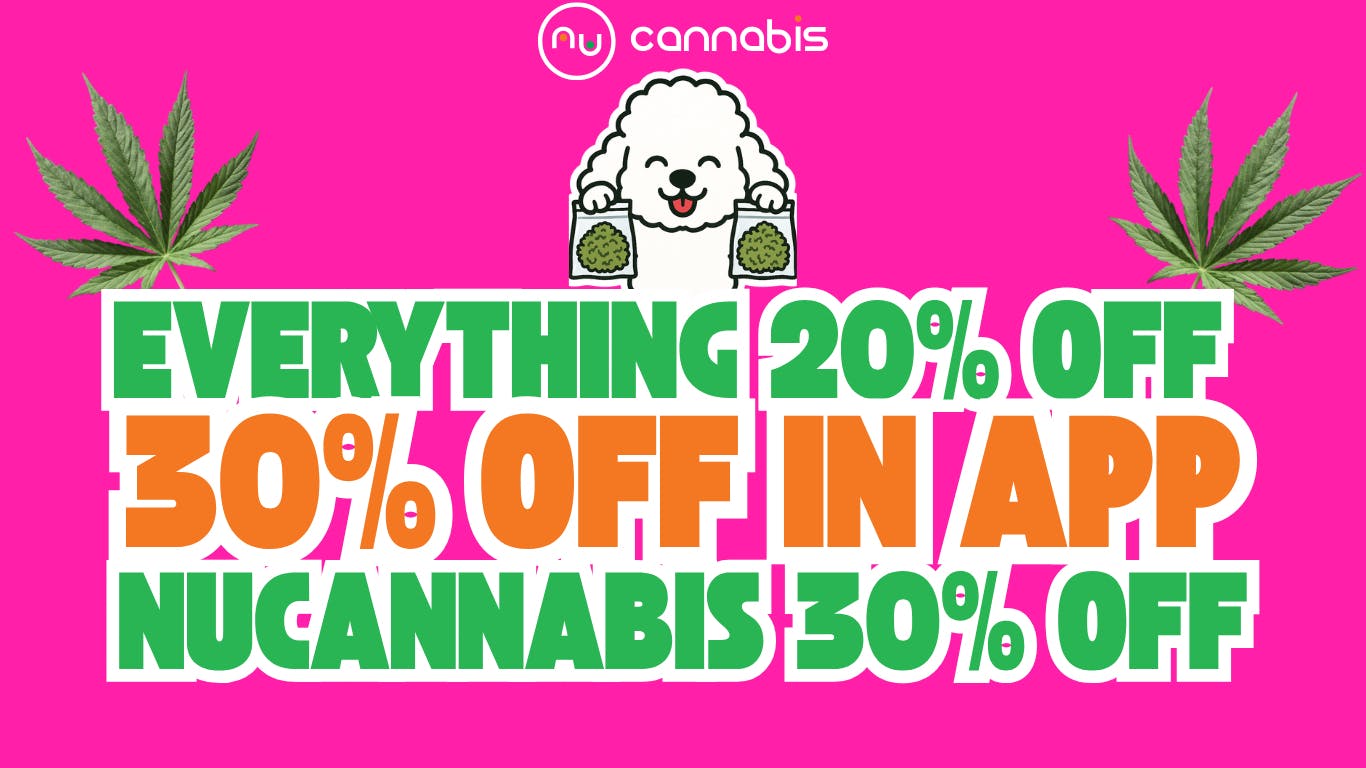 Nu Cannabis 30% off APP💎 30% off NuCannabis💎20% off SiteWide