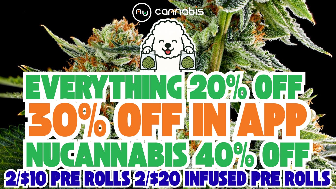 Nu Cannabis 40% Off Nu Flower💎20% off site wide💎30% off app!