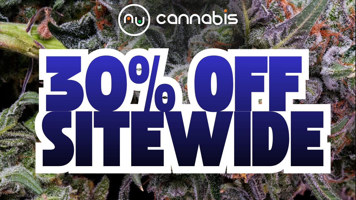 Nu Cannabis 30% OFF SITE WIDE