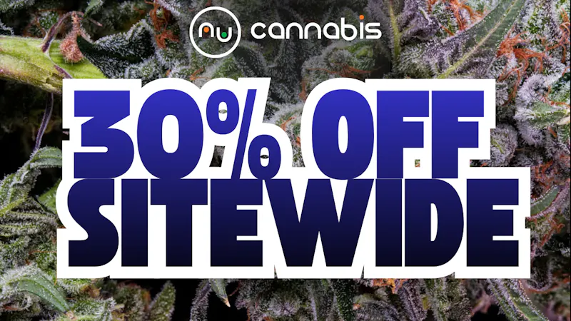 Nu Cannabis 30% OFF SITE WIDE