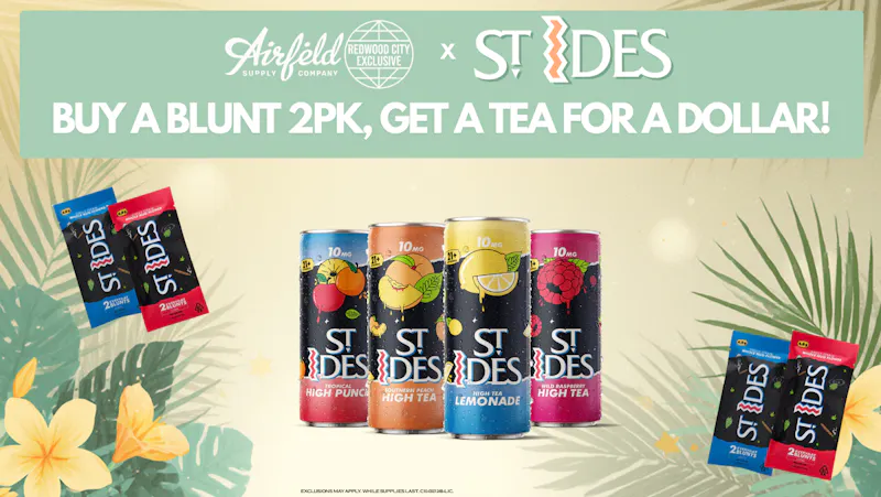 Airfield Supply Company - Redwood City St. Ides - Buy a Blunt 2 pk, Get a Tea for a $1!