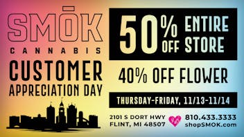 Smók Cannabis 50% off Store,40% off Flower Customer Appreciation