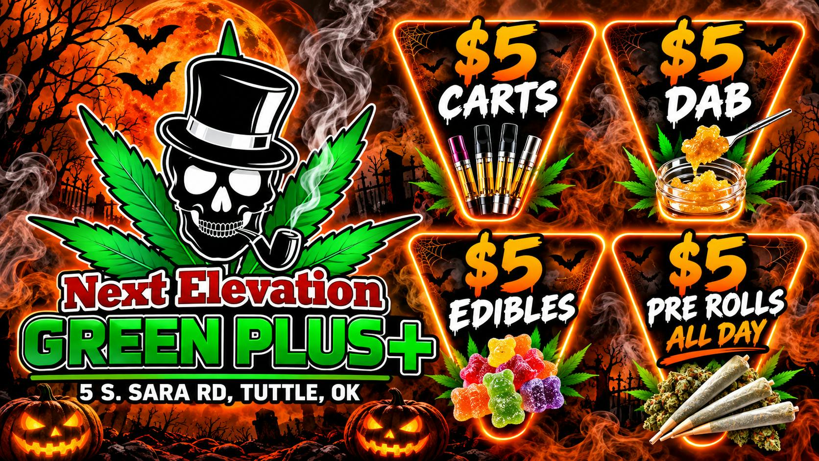Green Plus - Powered by Next Elevation $5 SPOOKY WEED DEALS**10% OFF 1ST TIME PATIENTS!!