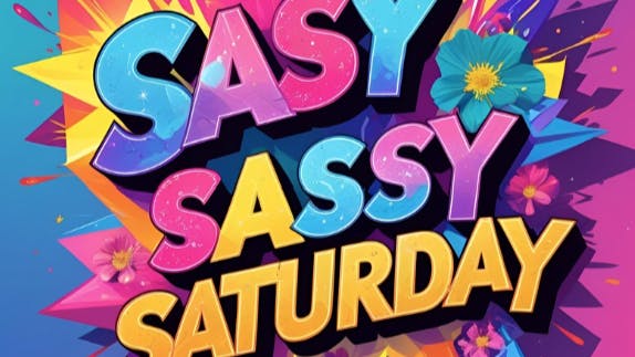 The House of Chronic Sassy Saturday!!