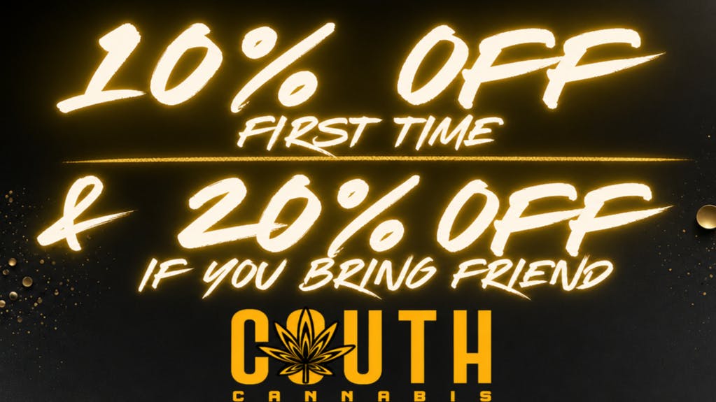 Couth Cannabis 10% OFF first time - 20% OFF if you bring a friend