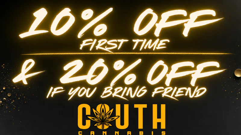 Couth Cannabis 10% OFF first time - 20% OFF if you bring a friend