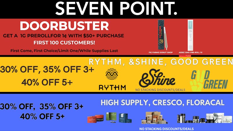 Seven Point Dispensary – Danville DOORBUSTER & 30%, 35% & 40% OFF