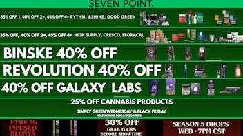 Seven Point Dispensary – Danville 40% OFF GALAXY, BINSKE, REVOLUTION