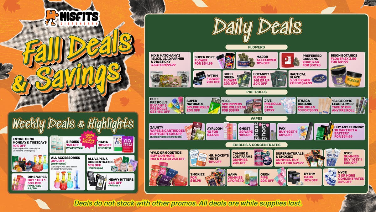 Misfits Dispensary FALL INTO SAVINGS MISFITS DISPENSARY !