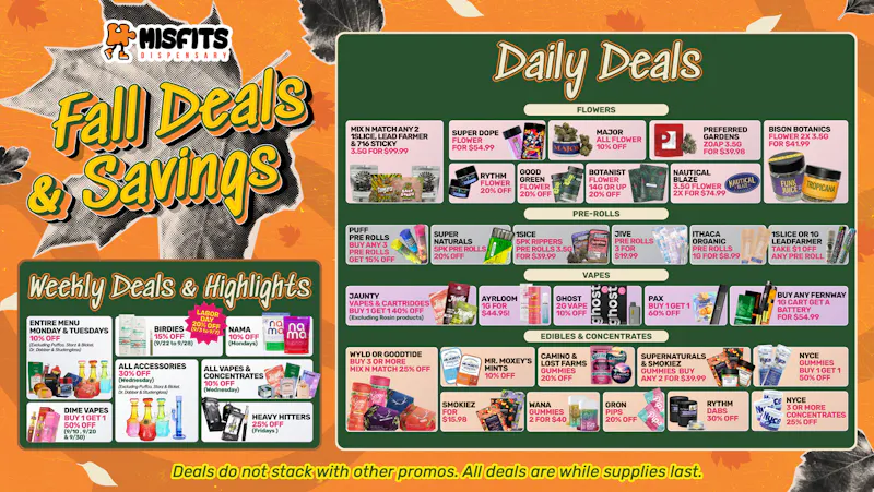 Misfits Dispensary FALL INTO SAVINGS MISFITS DISPENSARY !