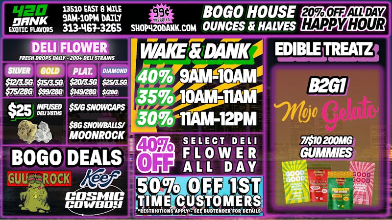 420 Dank 50% OFF 1ST VISIT DEALS - 20% ALL DAY 😮‍💨