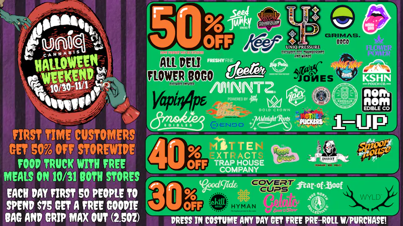 Uniq Cannabis Dispensary Monroe HALLOWEED IS HERE! UP TO 50% OFF STOREWIDE!