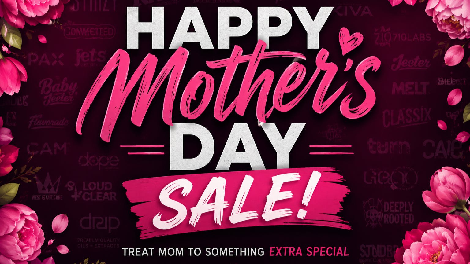 Deeply Rooted Boutique Cannabis Company SUNDAY FUNDAY | 05.10.2026 | Mother's Days