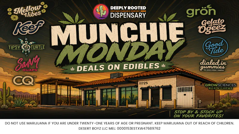 Deeply Rooted Boutique Cannabis Company MUNCHIE MONDAY | 08.17.2026 @ Deeply Rooted